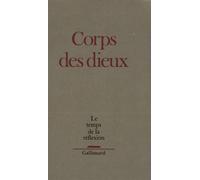 Le Temps de la réflexion: Corps des dieux