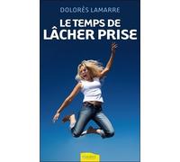 Le temps de lâcher prise