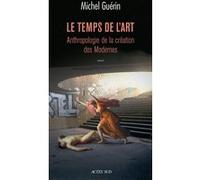 Le Temps de l'art Michel Guérin (Auteur)