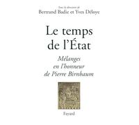 Le temps de l'État: Mélanges en l'honneur de Pierre Birnbaum