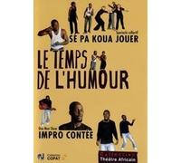 Le Temps De L'humour : Impro Contee ; Se Pas Koua Jouer