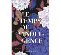 Le temps de l'indulgence