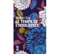 Le temps de l'indulgence - Madhuri Vijay - 10/18 - Poche - Roman