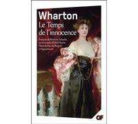 Le Temps de l'innocence Edith Wharton (Auteur), Edith Wharton (Traduction), Madeleine Taillandier (Traduction), Diane de Margerie (Edité par), Virginia Ricard (Edité par)