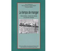 Le Temps de manger : Alimentation, emploi du temps et rythmes sociaux