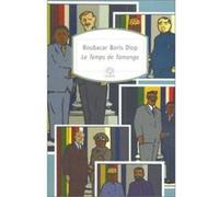 Le Temps de Tamango Boubacar Boris Diop (Auteur), Mongo Beti (Préface)