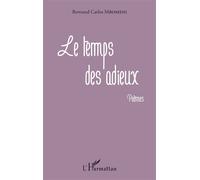 Le temps des adieux - Bertrand Carlos Mbomeni - L'harmattan - broché - Poésie