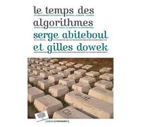Le temps des algorithmes