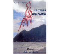 Le temps des alizés - Marie-Flore Pelage - L'harmattan - broché - Roman