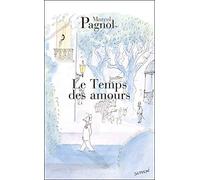 Le Temps Des Amours by Marcel Pagnol (1983-06-01)
