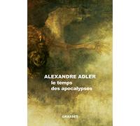 Le temps des apocalypses: essai