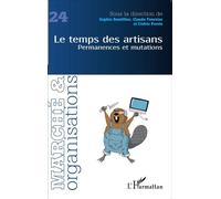 Le temps des artisans Permanences et mutations - Sophie Boutillier - L'harmattan - broché - Essai
