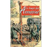 Le temps des assassins Crimes au XIXème siècle du Lubéron - Alain Gérard - Clc Eds - broché - Guide