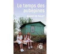 Le temps des aubépines - Marie de Palet - Deboree Eds - Poche - Roman