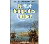 Le Temps des Carbec Bernard Simiot (Auteur)