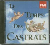 Le Temps Des Castrats Avec Les Plus Célèbres Haute-Contres - + Enr. De 1902 Avec Un Castrat