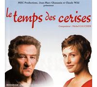 Michel Gaucher - Le Temps des Cerises (Bo)