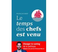 Le temps des chefs est venu: Changer le casting de la politique