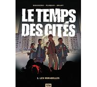Pierre Boisserie, Frédéric Ploquin – Le Temps des cités Tome 1 : Les Mirabelles – Glénat