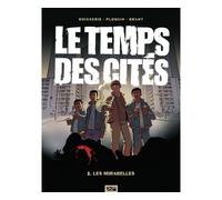 Le Temps des cités - Tome 01 Les Mirabelles - Pierre Boisserie - 12 ds - cartonné - Bande dessinée