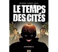 Le Temps des cités - Tome 02: Marbella