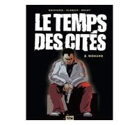 Le Temps des cités - Tome 03 Mohand - Pierre Boisserie - 12 ds - cartonné - Bande dessinée