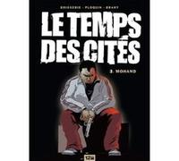 Le Temps des cités - Tome 03 Pierre Boisserie (Auteur), Frédéric Ploquin (Auteur), Luc Brahy (Dessinateur)