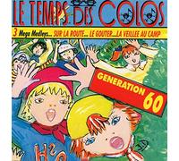 LE TEMPS DES COLOS- 3 Méga Medleys... sur la route...le goûter...la veillée au camp
