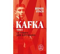 Le Temps des décisions (Kafka, Tome 1)
