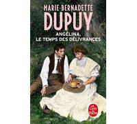 Le Temps des délivrances (Angélina, Tome 2)