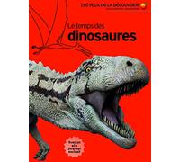 Le temps des dinosaures - Les Yeux de la Découverte - À partir de 9 ans