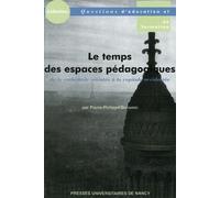 Le Temps Des Espaces Pédagogiques - De La Cathédrale Orientée À La Capitale Occidentée