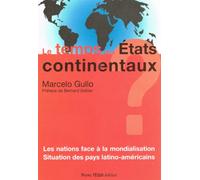 Le temps des Etats continentaux ?