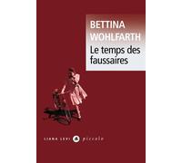 Le temps des faussaires - Bettina Wohlfarth - Liana levi - Poche - Roman
