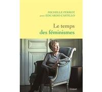 Le temps des féminismes Michelle Perrot (Auteur), Eduardo Castillo (Auteur)