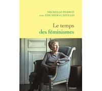 Le temps des féminismes - Michelle Perrot - Grasset - broché - Essai