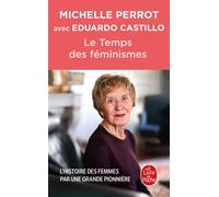Le Temps des féminismes - Michelle Perrot - Lgf - Poche - Essai