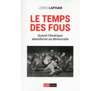 Le Temps des fous - Lewis Henry Lapham - Saint-Simon - broché - Essai