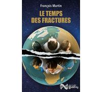 Le Temps Des Fractures - L'occident Contre Le Reste Du Monde