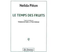 Le temps des fruits Nelida Piñon (Auteur)