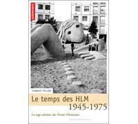 Le Temps des hlm - Thibault Tellier - Autrement - broché - Etude