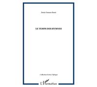 Le temps des hymnes Poèmes - Denis Oussou-Essui - L'harmattan - broché - Poésie