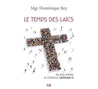 Le temps des laïcs : 50 ans après le Concile Vatican II