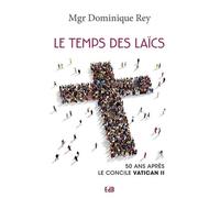 Le temps des laïcs : 50 ans après le Concile Vatican II