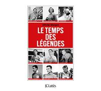 Le temps des légendes