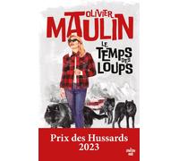 Le temps des loups - Olivier Maulin - Le Cherche-Midi - broché - Roman