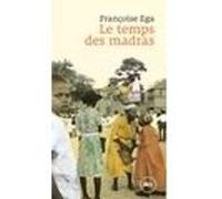 Le temps des madras - Récit de la Martinique Françoise Ega (Auteur)