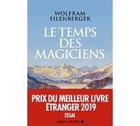 Le Temps des magiciens Wolfram Eilenberger (Auteur), Corinna Gepner (Traduction)