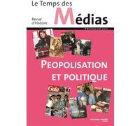 Le Temps des médias n° 10 Peopolisation et Politique (ouvrage collectif) - Collectif - Nouveau Monde Eds - broché - Revue