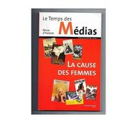 Le Temps Des Médias N° 12 - La Cause Des Femmes